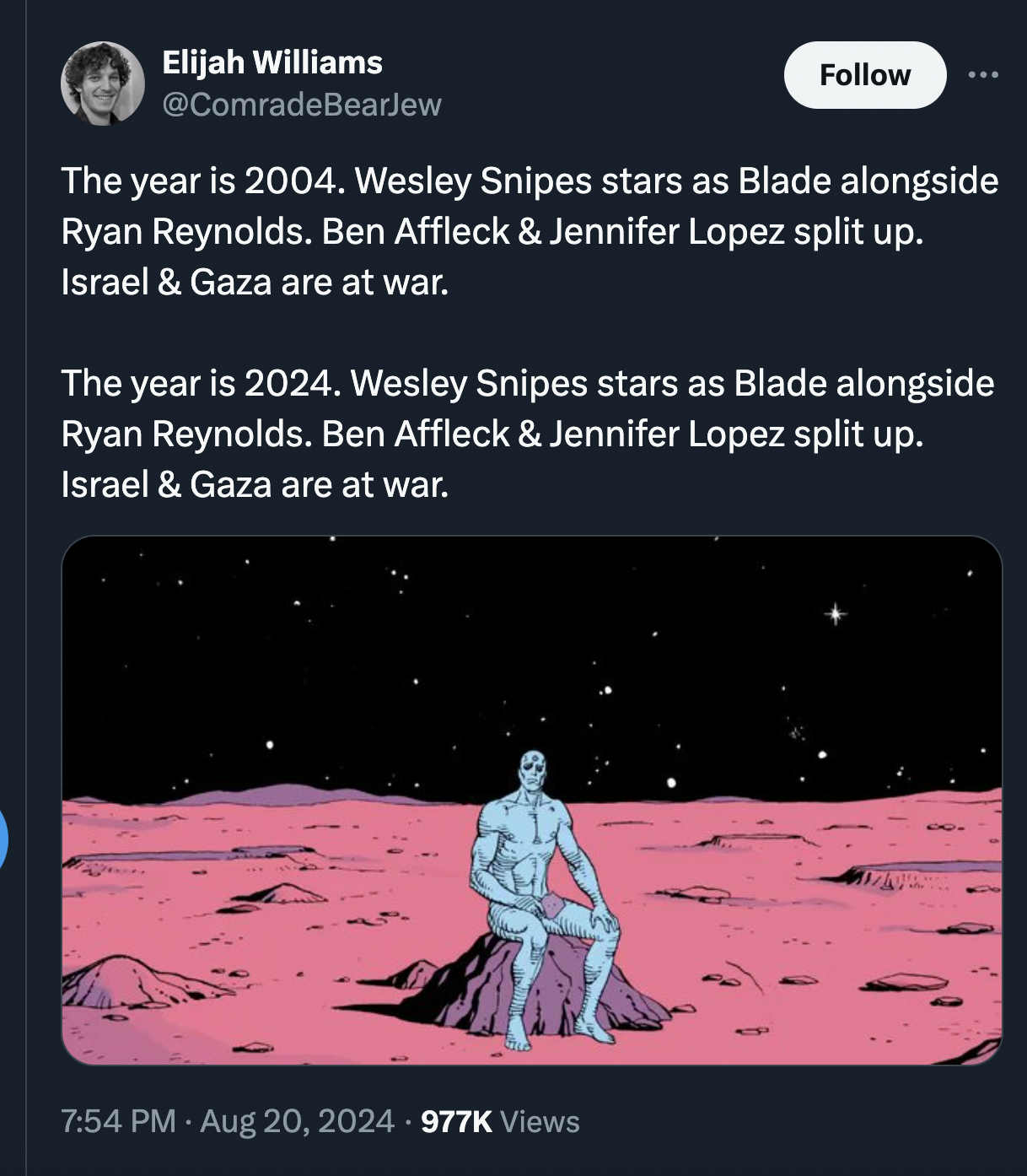 illustration - Elijah Williams The year is 2004. Wesley Snipes stars as Blade alongside Ryan Reynolds. Ben Affleck & Jennifer Lopez split up. Israel & Gaza are at war. The year is 2024. Wesley Snipes stars as Blade alongside Ryan Reynolds. Ben Affleck & J